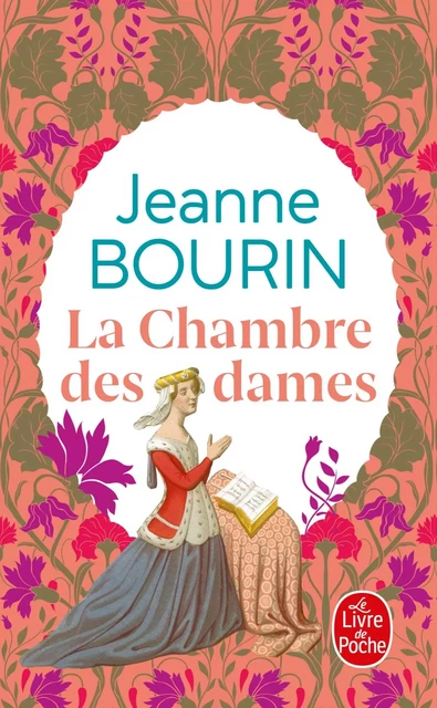 La Chambre des dames - Jeanne Bourin - Le Livre de Poche