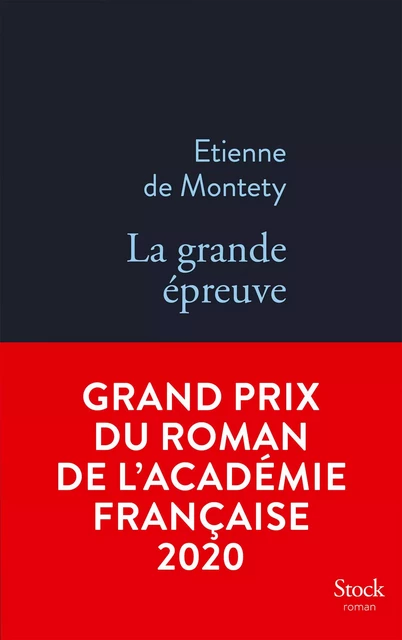 La grande épreuve - Etienne de Montety - Stock