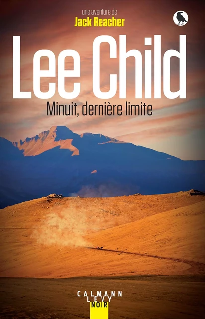 Minuit, dernière limite - Lee Child - Calmann-Lévy