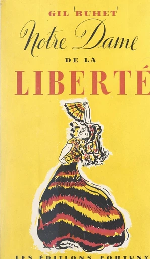 Notre Dame de la liberté - Gil Buhet - FeniXX réédition numérique