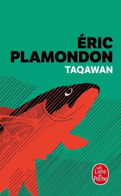 Taqawan - Éric Plamondon - Le Livre de Poche