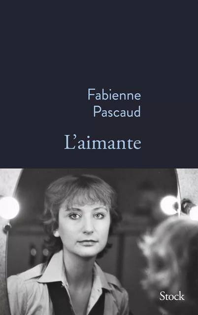 L'Aimante - Fabienne Pascaud - Stock