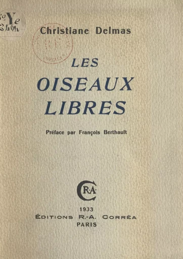 Les oiseaux libres - Christiane Delmas - FeniXX réédition numérique