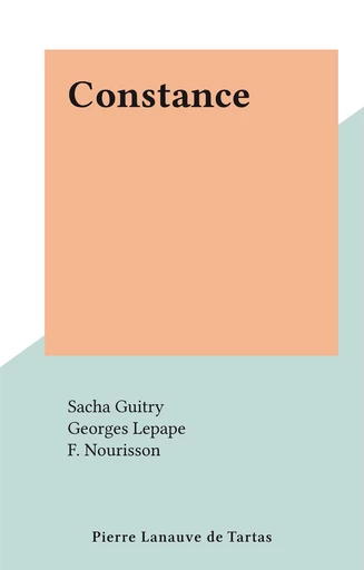 Constance - Sacha Guitry - FeniXX réédition numérique