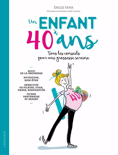 Maman après 40 ans - Emilie Yana - Larousse