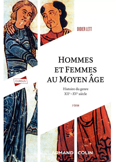 Hommes et femmes du Moyen Âge - 2e éd. - Didier Lett, Geneviève Bührer-Thierry - Armand Colin