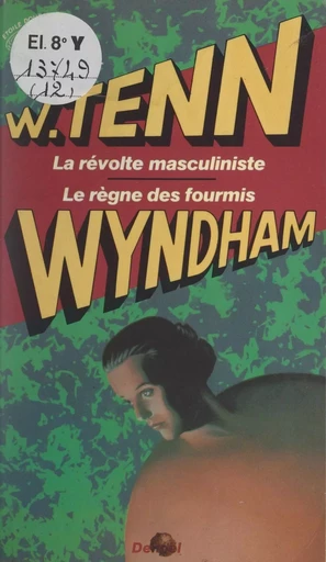 La révolte masculiniste - William Tenn, John Wyndham - FeniXX réédition numérique