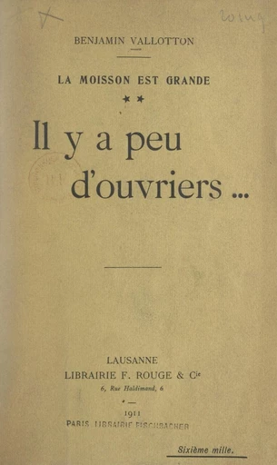 La moisson est grande (2). Il y a peu d'ouvriers... - Benjamin Vallotton - FeniXX réédition numérique