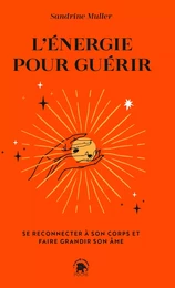 L'énergie pour guérir