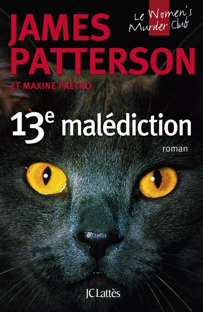 13e malédiction - James Patterson - JC Lattès