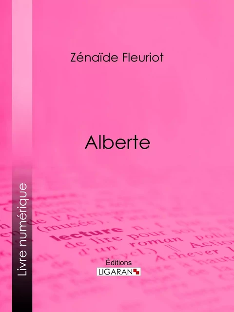 Alberte - Zénaïde Fleuriot,  Ligaran - Ligaran