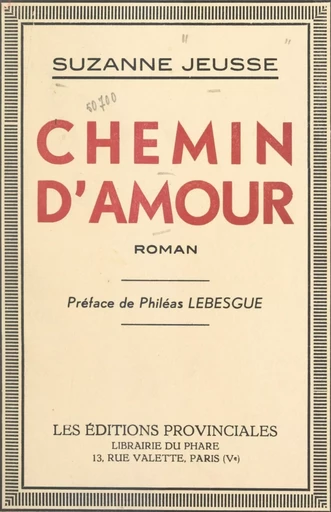 Chemin d'amour - Suzanne Jeusse - FeniXX réédition numérique