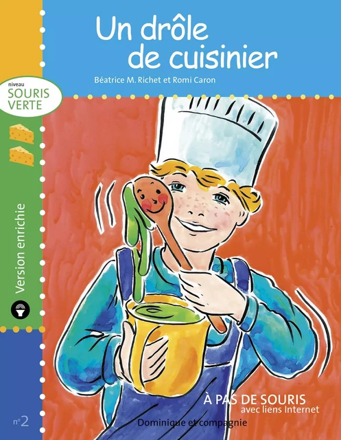 Un drôle de cuisinier - version enrichie - Béatrice M. Richet - Dominique et compagnie