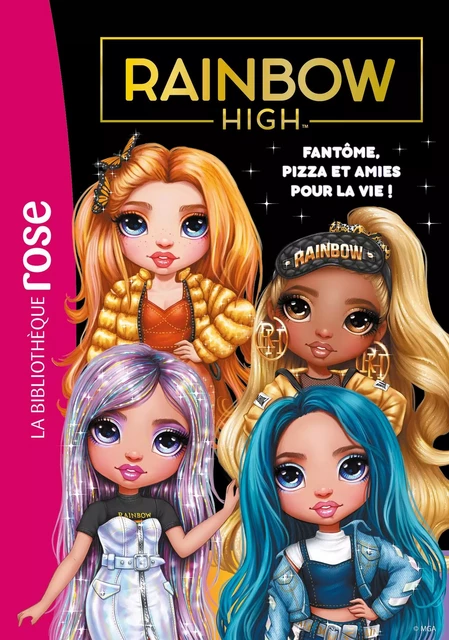 Rainbow High 13 - Fantôme, pizza et amies pour la vie ! -  MGA Entertainment - Hachette Jeunesse