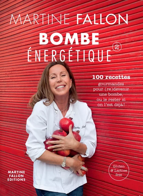 Bombe énergétique de Martine Fallon - Martine Fallon - Martine Fallon