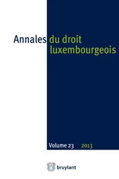 Annales du droit luxembourgeois : Volume 23 - 2013