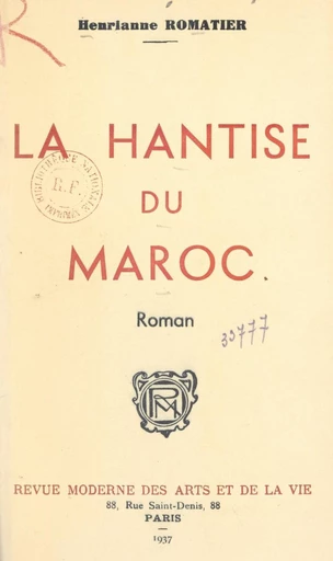 La hantise du Maroc - Henrianne Romatier - FeniXX réédition numérique