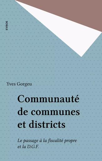 Communauté de communes et districts - Yves Gorgeu - FeniXX réédition numérique