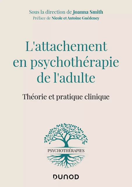 L'attachement en psychothérapie de l'adulte - Joanna Smith - Dunod