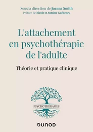 L'attachement en psychothérapie de l'adulte