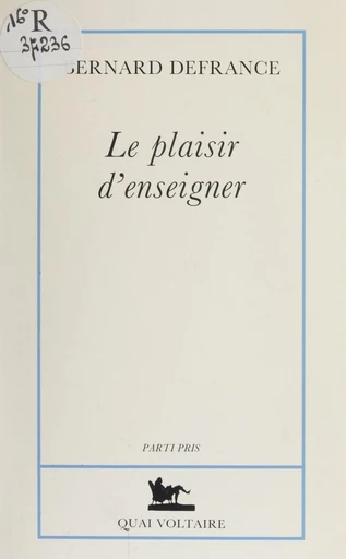 Le plaisir d'enseigner - Bernard Defrance - FeniXX réédition numérique