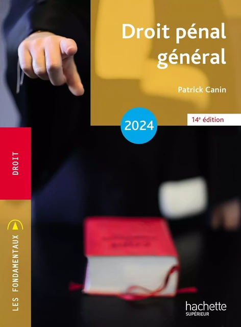 Fondamentaux - Droit pénal général 2024 - Patrick Canin - Hachette Éducation