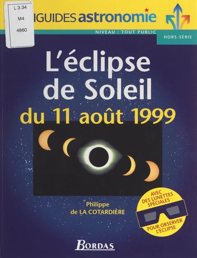 L'éclipse de soleil du 11 août 1999 - Philippe de La Cotardière - FeniXX réédition numérique