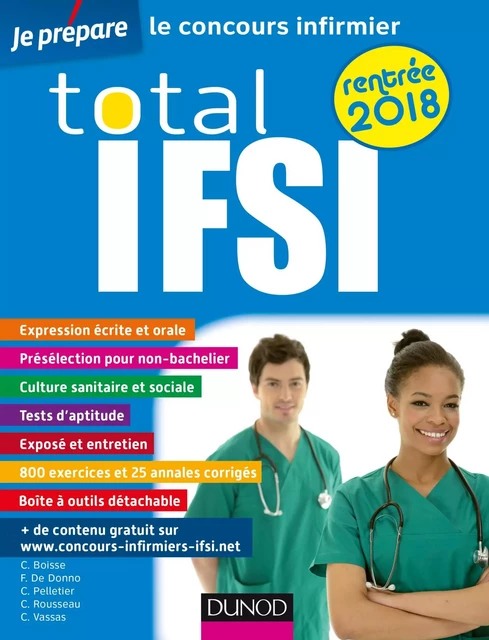 Total IFSI rentrée 2018 - Concours Infirmier - Christelle Boisse, Fabrice de Donno, Corinne Pelletier, Charlotte Rousseau, Céline Vassas - Dunod