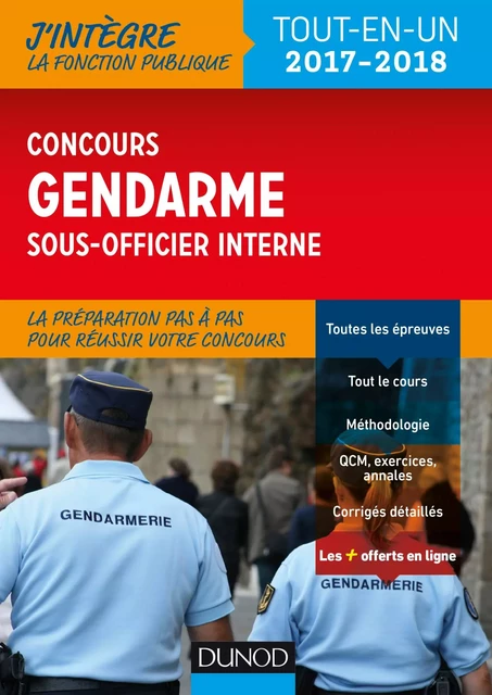 Le concours Gendarme sous-officier interne - 2017-2018 - Benoît Priet, Rénald Boismoreau, Catherine Baldit-Dufays, Marie-Annik Durand, Corinne Pelletier, Thibault Couarc'h - Dunod