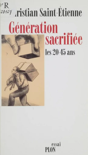 Génération sacrifiée - Christian Saint-Étienne - FeniXX réédition numérique