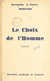 Le choix de l'homme