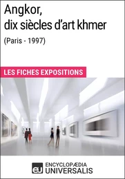 Angkor, dix siècles d'art khmer (Paris - 1997)