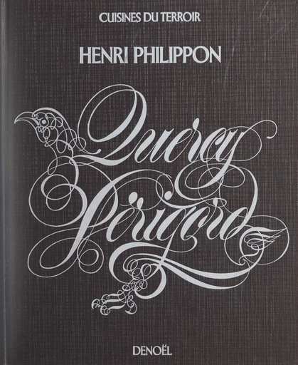 Quercy Périgord - Henri Philippon - FeniXX réédition numérique