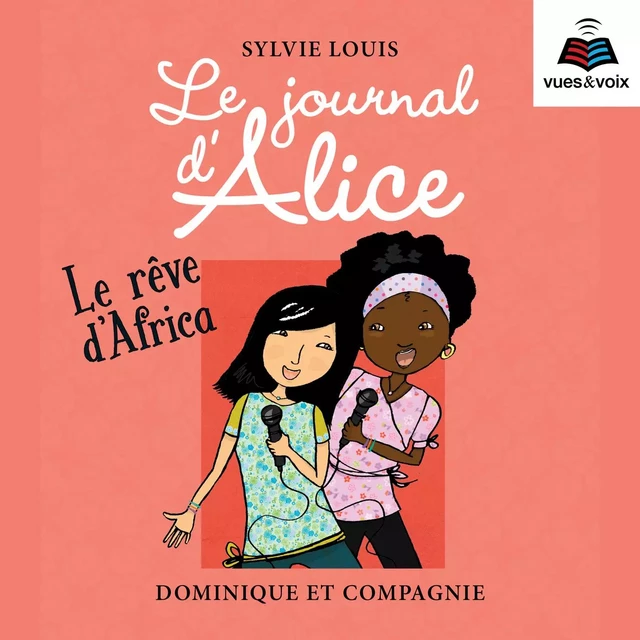 Le journal d’Alice tome 12. Le rêve d’Africa - Sylvie Louis - Dominique et compagnie - Audio 