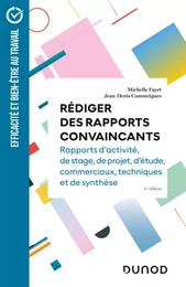 Rédiger des rapports convaincants - 6e éd