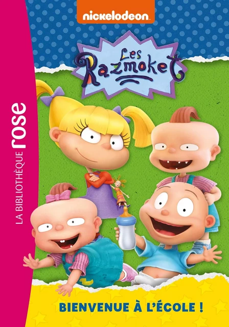 Les Razmoket 02 - Bienvenue à l'école ! -  Nickelodeon - Hachette Jeunesse