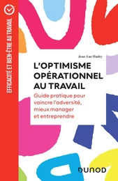 L'optimisme opérationnel au travail