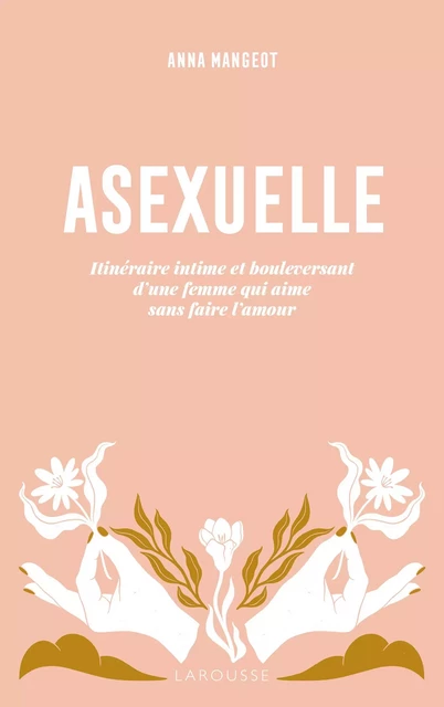 Asexuelle - Anna Mangeot - Larousse