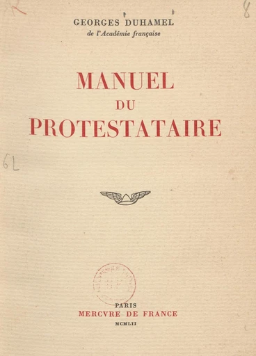 Manuel du protestataire - Georges Duhamel - FeniXX réédition numérique