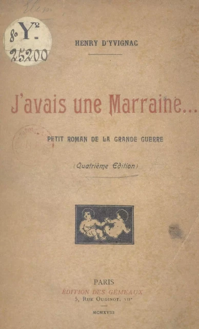 J'avais une marraine... - Henry d'Yvignac - FeniXX réédition numérique