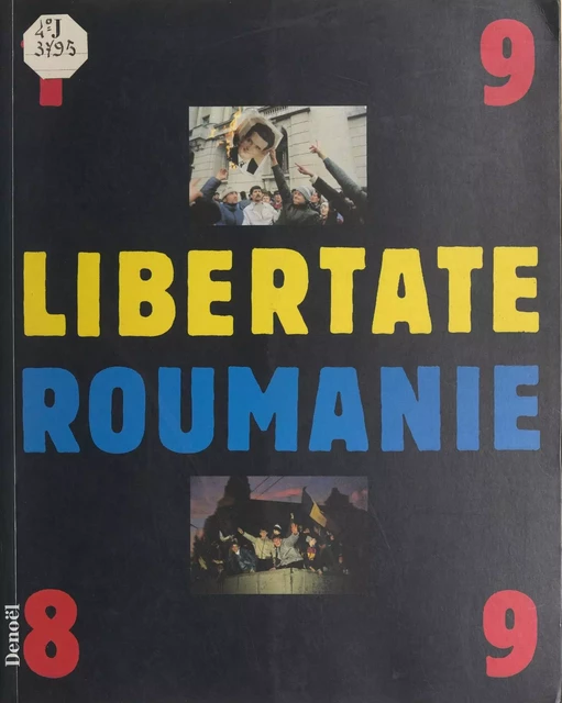 Libertate Roumanie, 1989 - Jérôme Fritel - FeniXX réédition numérique