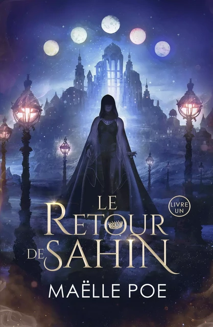 Le retour de Sahin - Maëlle Poe - Hachette Lab