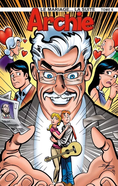 Le mariage... la suite T6 - Archie Comic Publications inc. - Héritage Jeunesse