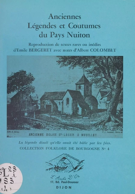 Anciennes légendes et coutumes du Pays nuiton - Émile Bergeret - FeniXX réédition numérique