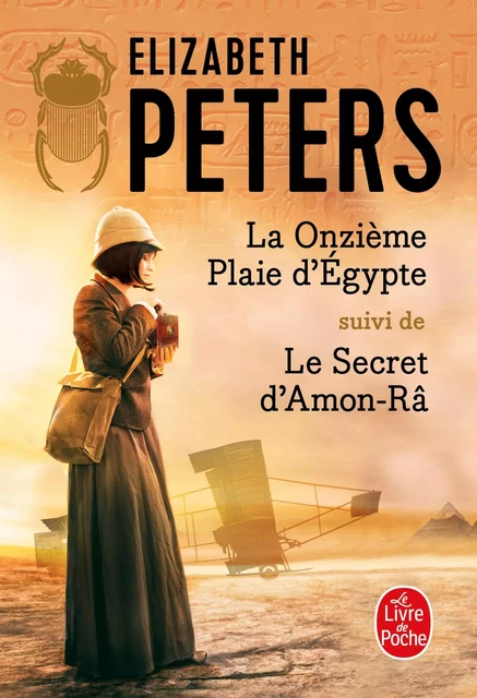 La Onzième plaie d'Egypte suivi de Le Secret d'Amon-Râ - Elizabeth Peters - Le Livre de Poche