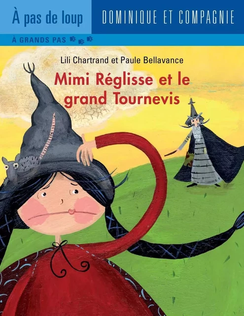 Mimi Réglisse et le grand Tournevis - Lili Chartrand - Dominique et compagnie