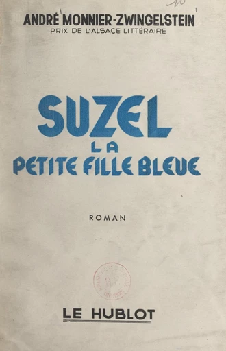 Suzel, la petite fille bleue - André Zwingelstein - FeniXX réédition numérique