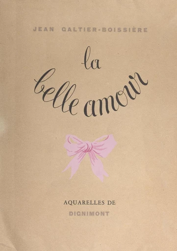 La belle amour - Jean Galtier-Boissière - FeniXX réédition numérique