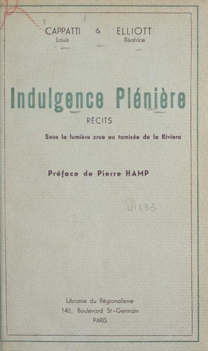 Indulgence plénière - Louis Cappatti, Béatrice Elliott - FeniXX réédition numérique