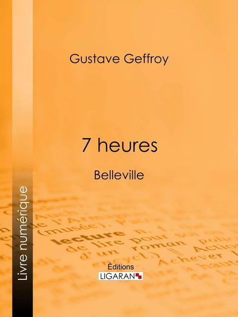 7 heures - Gustave Geffroy - Ligaran